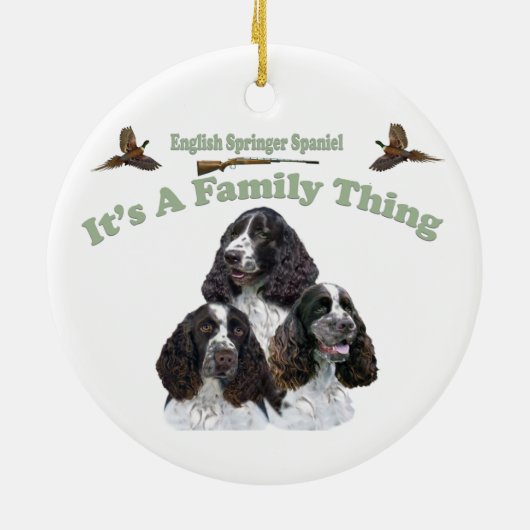 Engels Springer Spaniel Het is een familie ding Keramisch Ornament (Achterkant)