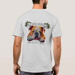 Engelse Bulldog Geniet Van Een Botloze Dag T-shirt