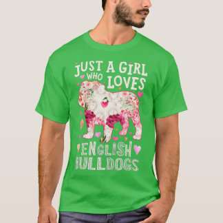 Engelse Bulldog is gewoon een meisje dat van honde T-shirt