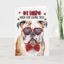 Engelse Bulldog Made for Loing You Valentijn Feestdagen Kaart