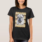 Engelse Bulldog met Retro Font T-shirt (Voorkant)