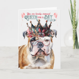 Engelse Bulldog Queen voor een Dag Funny Birthday Kaart