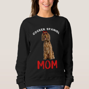 Engelse Cocker Spaniel mama Dog Owner Funny Wo Trui