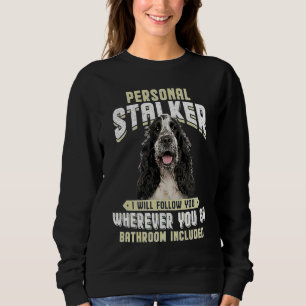 Engelse Cocker Spaniel Persoonlijke Stalker Ik Zal Trui