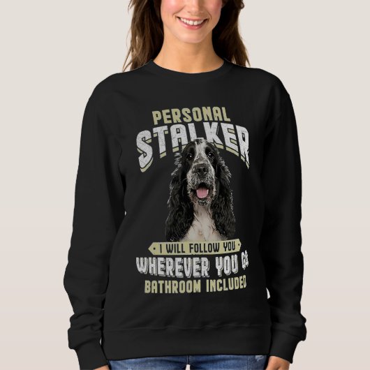 Engelse Cocker Spaniel Persoonlijke Stalker Ik Zal Trui (Voorkant)