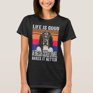 Engelse Cocker Spaniels Maakt Je Leven Goed Vinta T-shirt