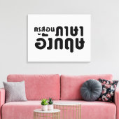 Engelse leraar ภ = ค,อ,นรู?thnos =ส,าษ canvas afdruk (Insitu (Woonkamer))