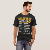 Engelse leraar leraar leraar instructeur per uur t-shirt (Voorkant volledig)