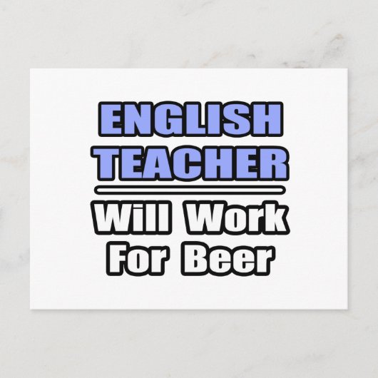 Engelse leraar...zal werken voor bier briefkaart (Voorkant)