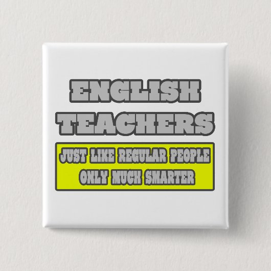 Engelse leraren... veel slimmer vierkante button 5,1 cm (Voorkant)