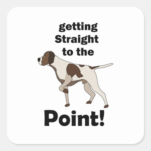 Engelse Pointer Komt Rechtstreeks Ter Zake Vierkante Sticker (Voorkant)