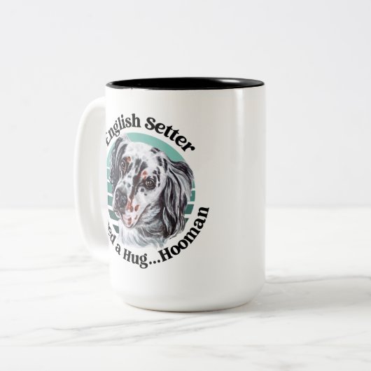 Engelse Setter grappige quote Two-Tone Coffee Mok (Voorkant links)
