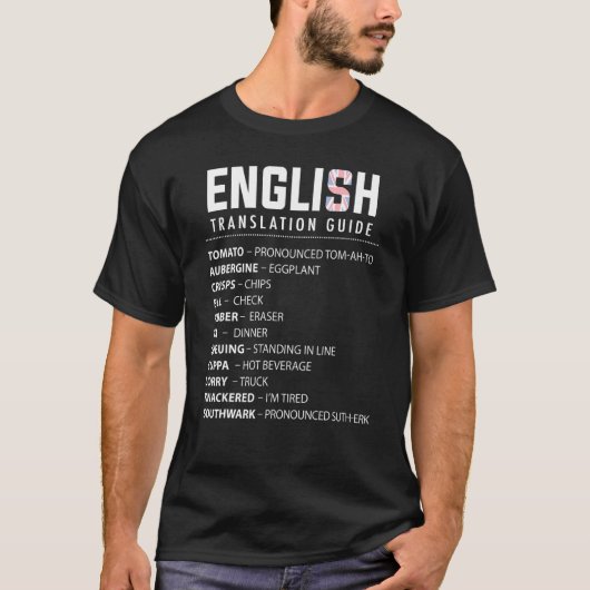 Engelse Slang Vertaalgids voor Britse expat in de  T-shirt (Voorkant)