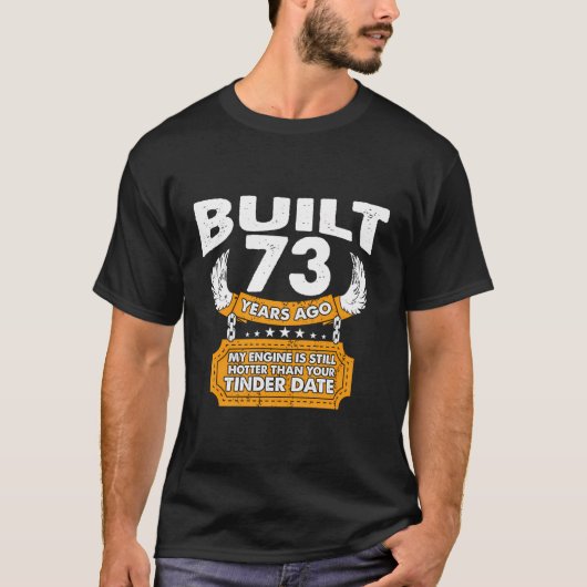 Engine Hotter Than Date - 73 Year Old 73Rd Birthda T-shirt (Voorkant)