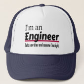 Engineer Altijd goed Funny Sarcastic Trucker Pet (Voorkant)