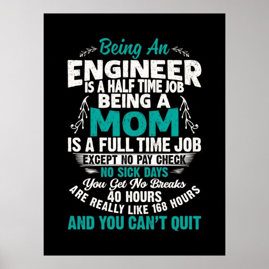 Engineer Art als ingenieur mam Poster (Voorkant)