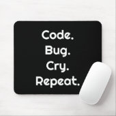 Engineer & Coder – Code. Bug. Cry. Repeat  Muismat (Met muis)