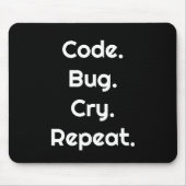Engineer & Coder – Code. Bug. Cry. Repeat  Muismat (Voorkant)