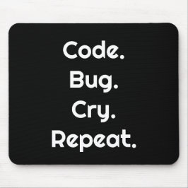 Engineer & Coder – Code. Bug. Cry. Repeat  Muismat