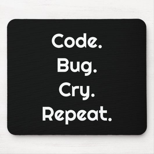 Engineer & Coder – Code. Bug. Cry. Repeat  Muismat (Voorkant)
