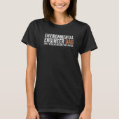 Engineer Dad Like A Regular Dad  Environmental Eng T-shirt (Voorkant)