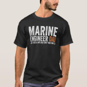 Engineer Dad Like A Regular Dad Marine Engineer T-shirt (Voorkant)