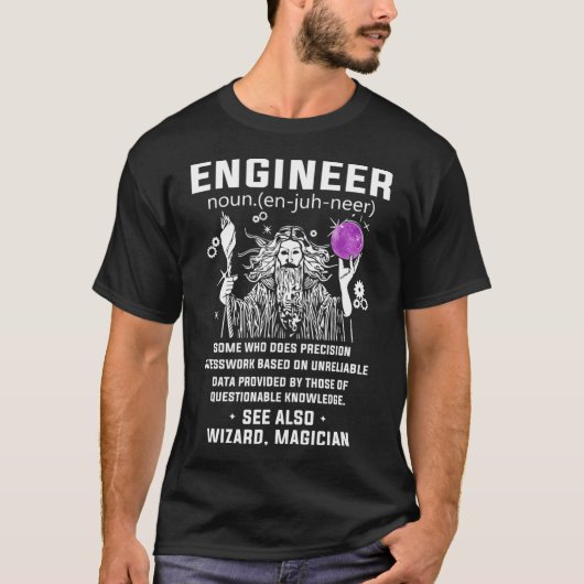 Engineer Definition Wizard ook Magicia Funny Eng T-shirt (Voorkant)