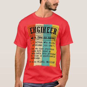 Engineer Dictionary Definition Funny  T-shirt