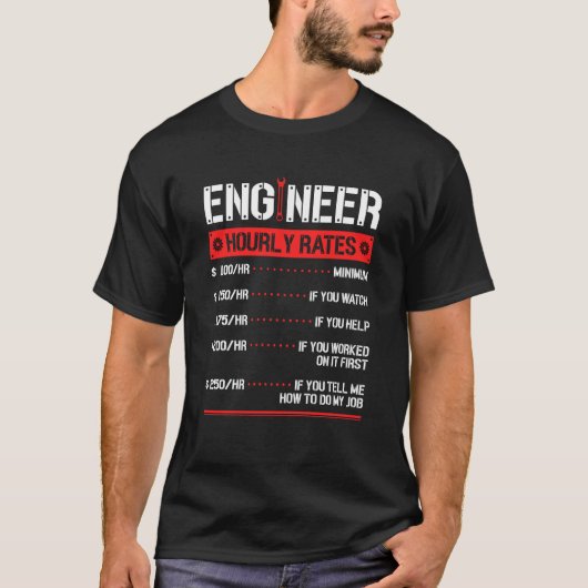 Engineer Hourly Rate Engineering Mechanical 1 T-shirt (Voorkant)