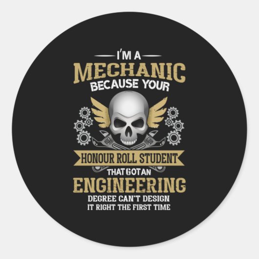 Engineer I Am A Mechanic Engineering Ronde Sticker (Voorkant)