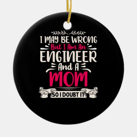 Engineer ik ben ingenieur en moeder keramisch ornament (Voorkant)