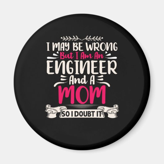 Engineer ik ben ingenieur en moeder magneet (Voorkant)