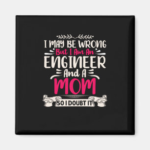 Engineer ik ben ingenieur en moeder magneet