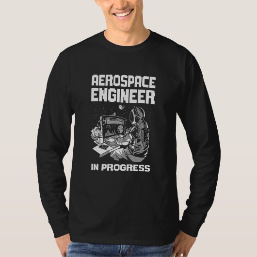Engineer in Progress Engineering Future Aerospace  T-shirt (Voorkant)