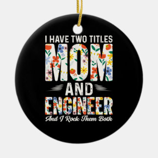 Engineer mama en ingenieur ik gooi ze neer keramisch ornament