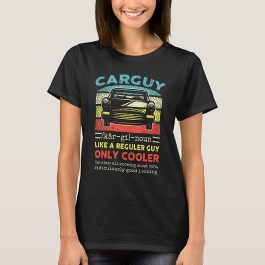 Engineer Mechanic Car Guy Definition T-shirt (Voorkant)