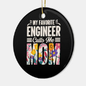 Engineer Mijn favoriete ingenieur roept me mama Keramisch Ornament (Links)
