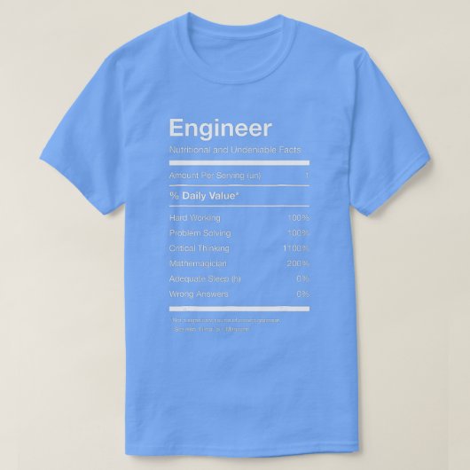 Engineer Nutrition Nutritional Facts Funny  T-shirt (Design voorkant)