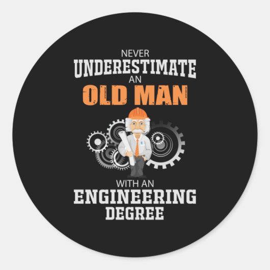 Engineer Old Man With An Engineering Degree Ronde Sticker (Voorkant)