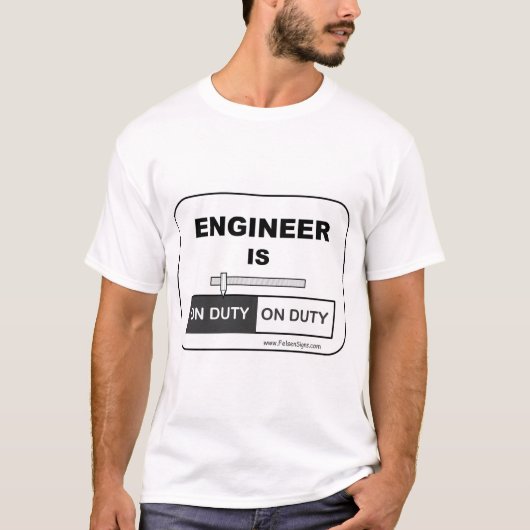 Engineer On Duty T-shirt (Voorkant)
