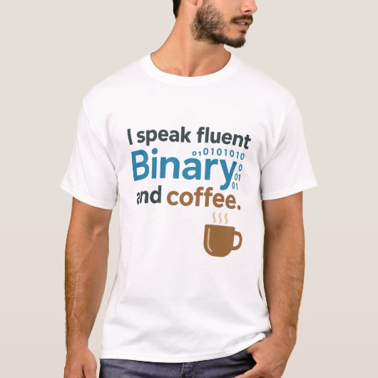 Engineer, Programmer Humor: Binary & Coffee T-shirt (Voorkant)