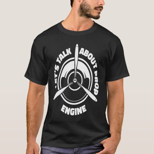 Engineer Propeller Technician  Aircraft Mechanic T-shirt (Voorkant)