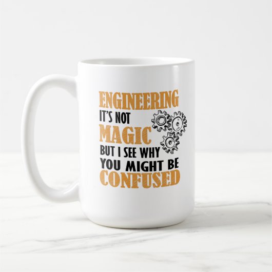 Engineering - I See Why You Might Be Confused Koffiemok (Links)