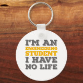 Engineering Ik ben ingenieursstudent zonder leven Sleutelhanger (Voorkant)