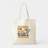 Engineering - ik zie waarom je in verwarring zou k tote bag (Achterkant)