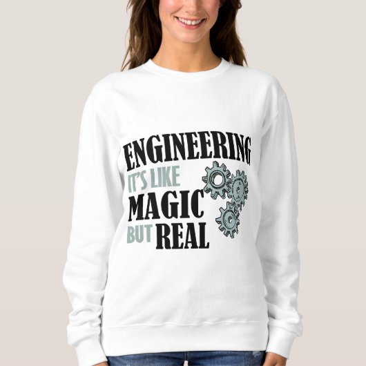 Engineering - It's Like Magic But Real Trui (Voorkant)