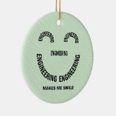 Engineering maakt me glimlachen keramisch ornament (Rechts)
