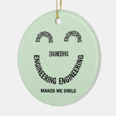 Engineering maakt me glimlachen keramisch ornament (Links)