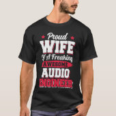 Engineering Sound Technology Audio Engineer Wife T-shirt (Voorkant)