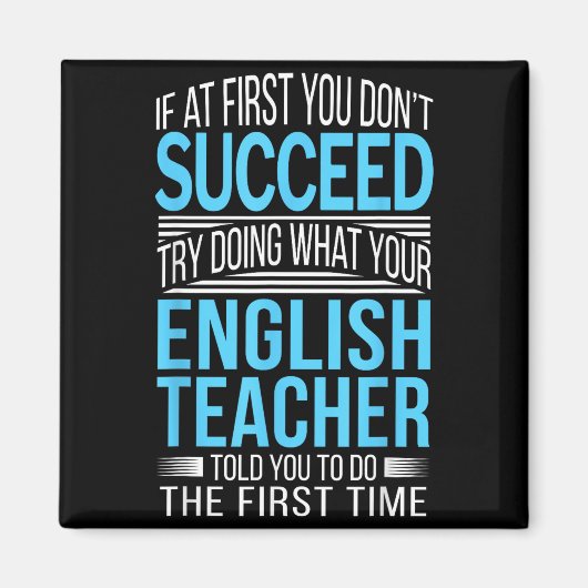 Englieacher If At First You Don't Succeed Funny Sm Magneet (Voorkant)